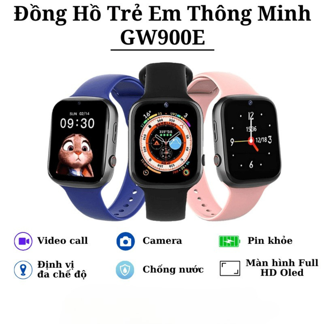 Đồng Hồ Định Vị Trẻ Em GW900e: Định Vị Đa Chế Độ, Video Call, Theo Dõi Sức Khỏe, Chống Nước
