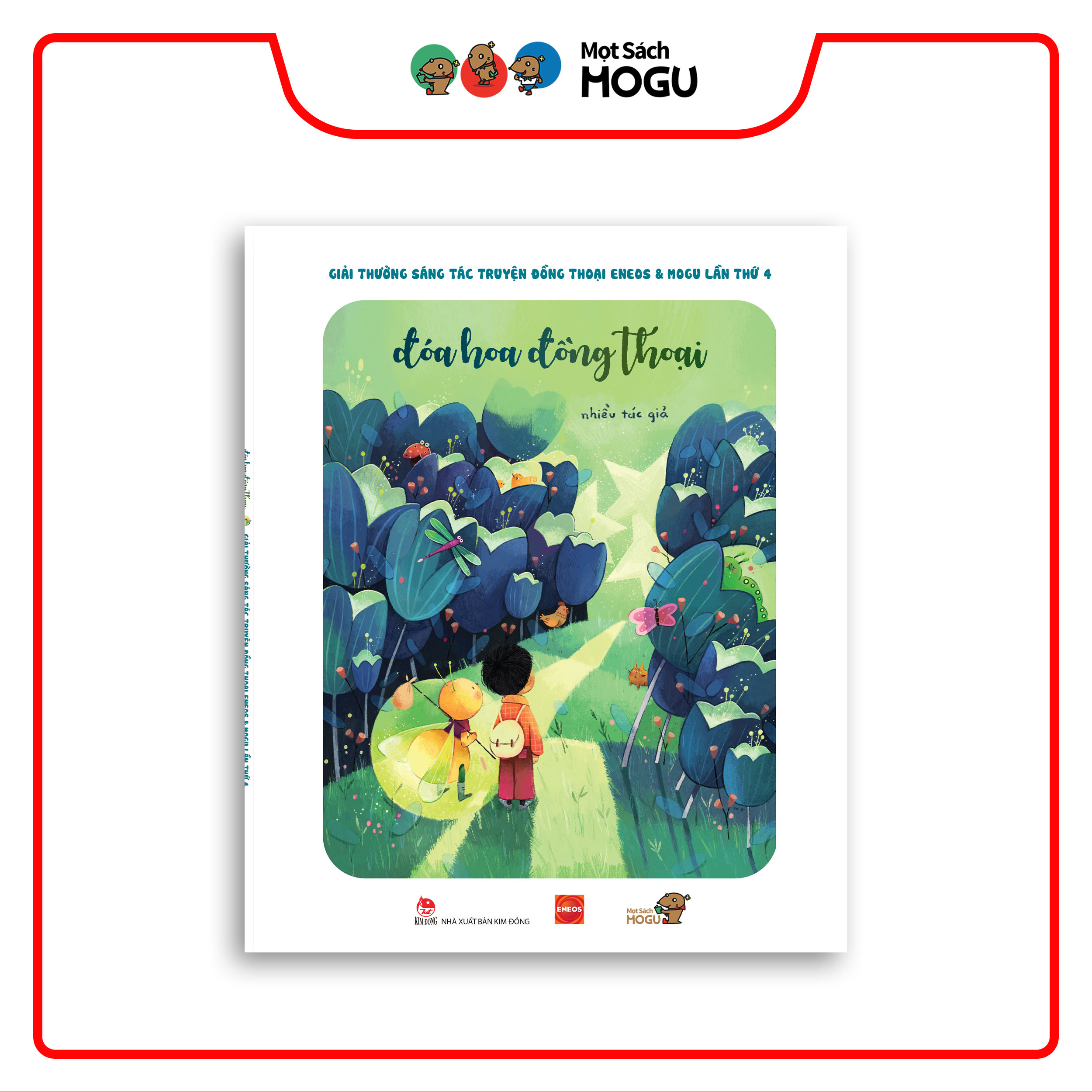 Đóa hoa đồng thoại Vol4 - Tuyển tập truyện đồng thoại đạt giải thưởng sáng tác truyện đồng thoại ENEOS x MOGU lần thứ 4