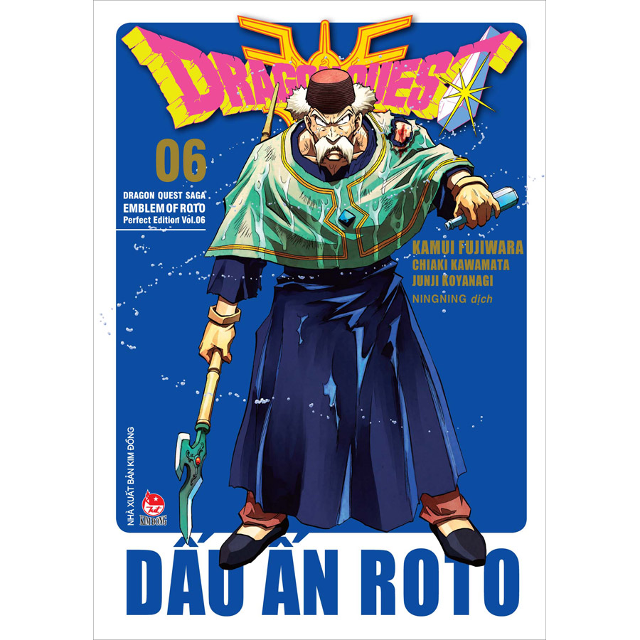 Dragon Quest - Dấu Ấn Roto (Dragon Quest Saga Emblem Of Roto) Perfect Edition Tập 6 - Tặng Kèm Bookmark PVC