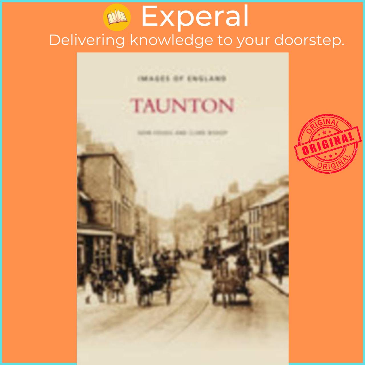 Sách - Taunton - Images of England by John Folkes (UK edition, paperback)