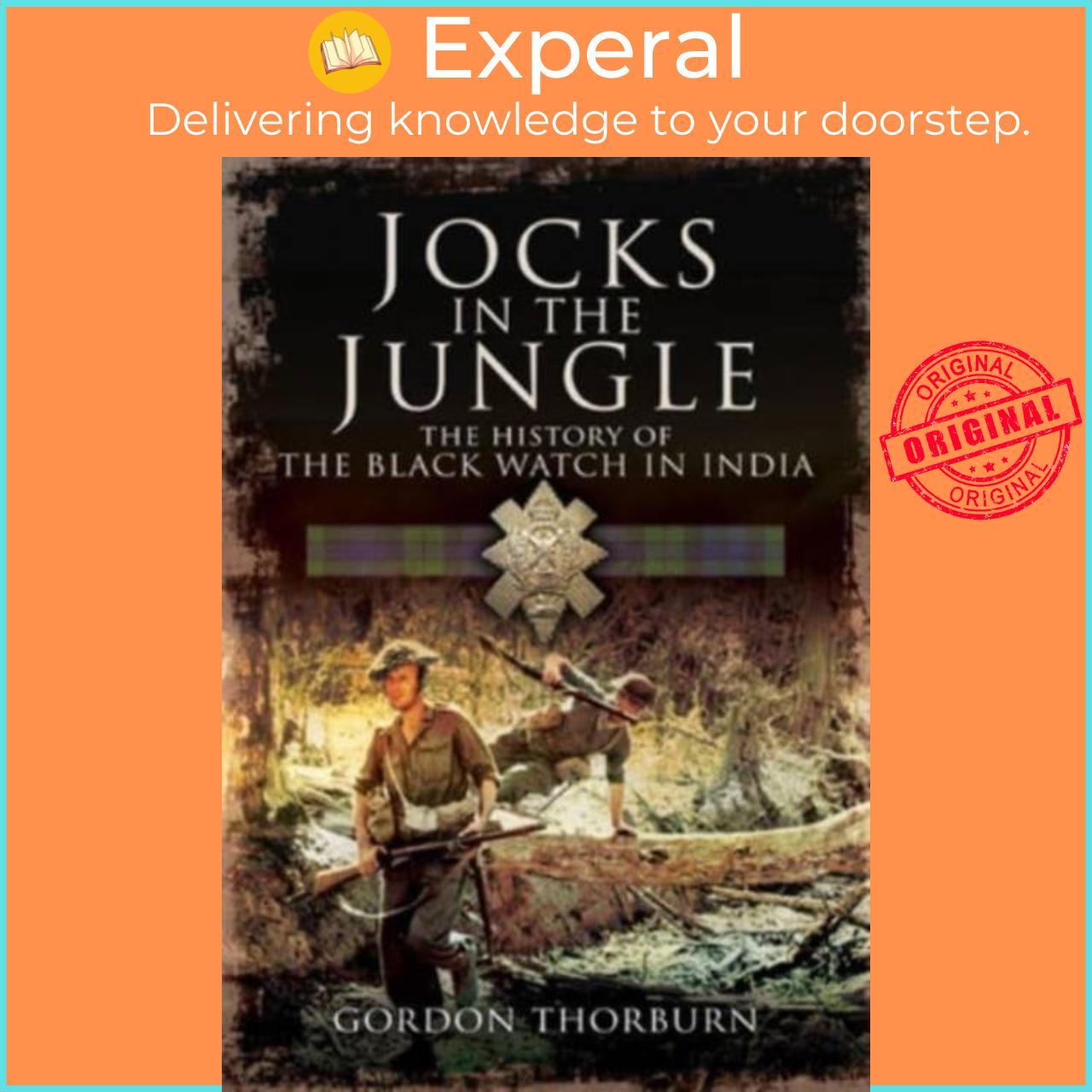 Sách - Jocks in the Jungle - The Black Watch and Cameronians as Chindits by Gordon Thorburn (UK edition, paperback)