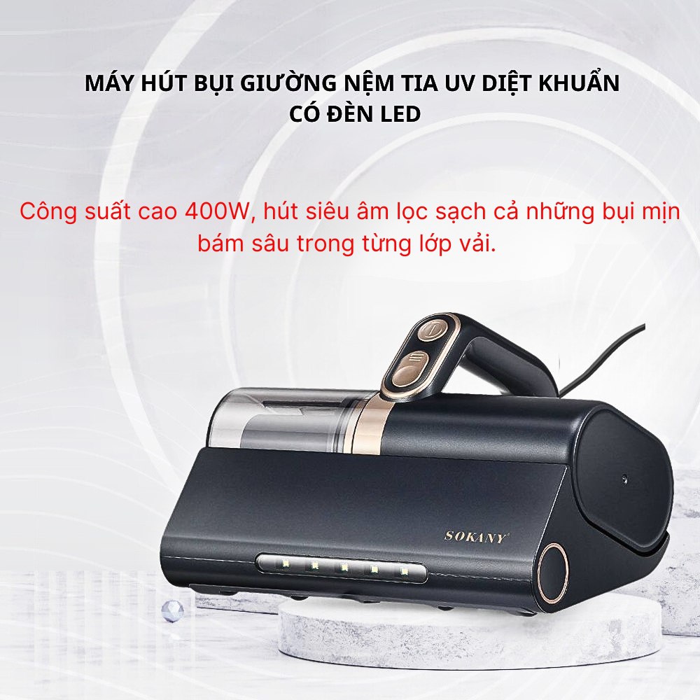 Máy hút bụi giường nệm CÓ DÂY diệt khuẩn UV công suất cao 400W SOKANY SK-13032, màn hình LED hiển thị thông số -HÀNG CHÍNH HÃNG