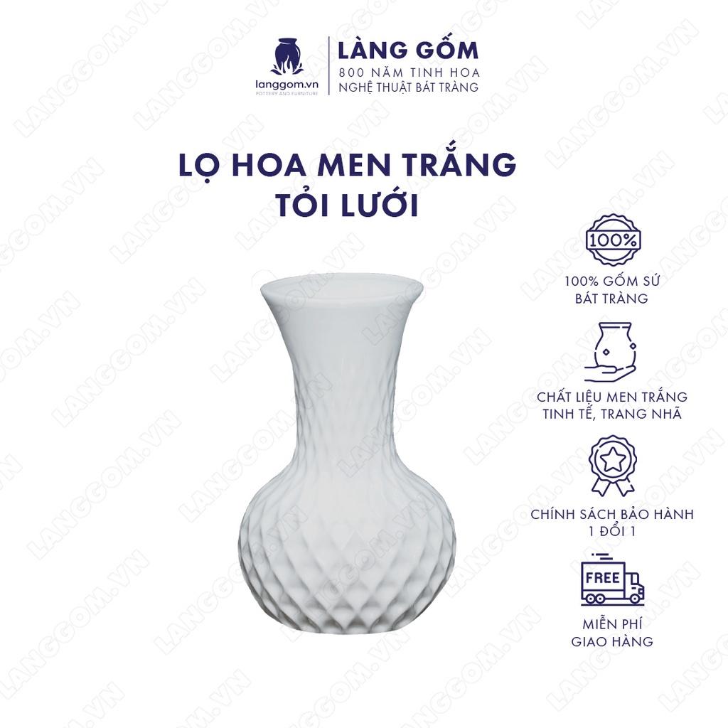 Bình hoa, lọ hoa Gốm sứ Bát Tràng cao cấp Men trắng tỏi lưới dùng làm quà tặng, trang trí - Làng Gốm Bát Tràng