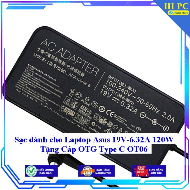 Sạc dành cho Laptop Asus 19V-6.32A 120W Tặng Cáp OTG Type C OT06 - Hàng Nhập khẩu