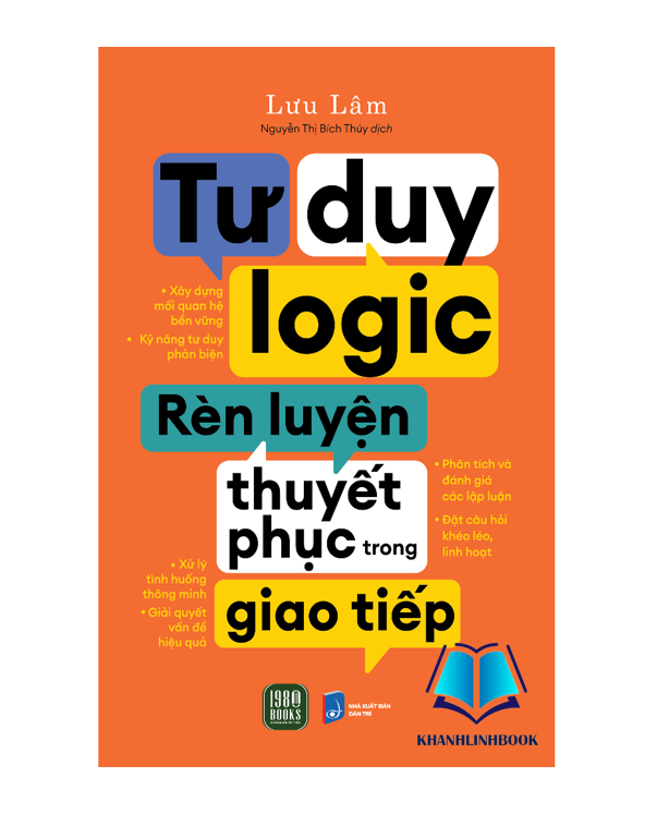 Sách - Tư Duy Logic, Rèn Luyện Thuyết Phục Trong Giao Tiếp