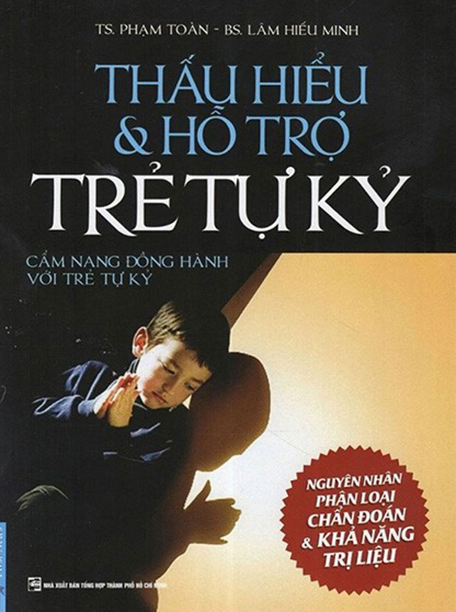 Thấu Hiểu &amp; Hỗ Trợ Trẻ Tự Kỷ