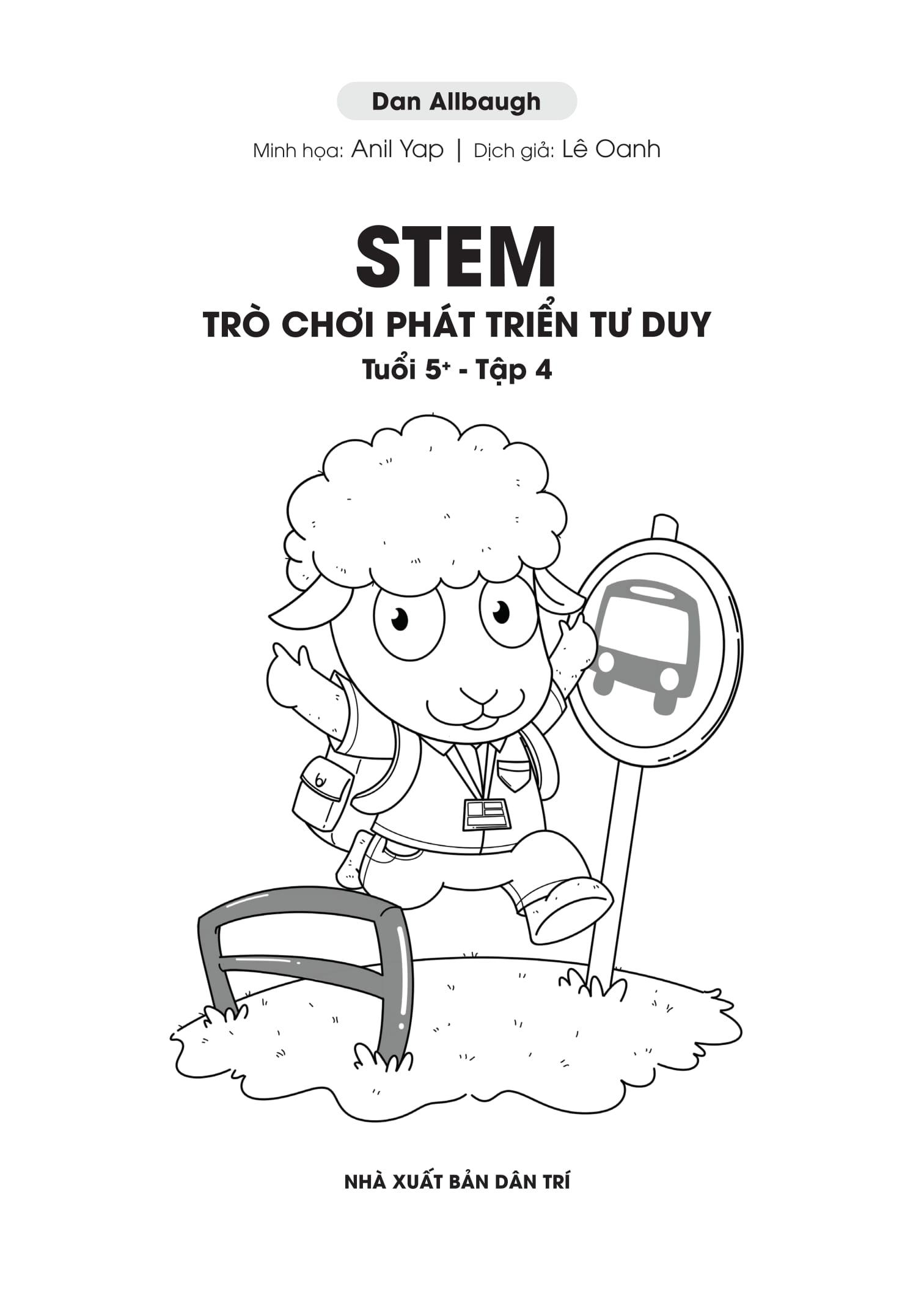 Sách - STEM Trò Chơi Phát Triển Tư Duy - Tuổi 5+ - Tập 4