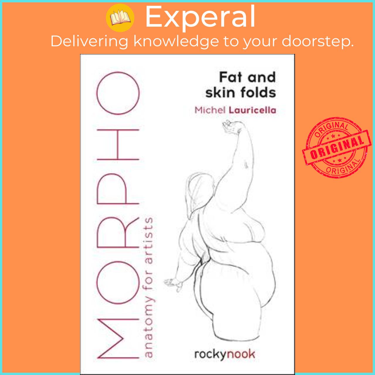 Sách - Morpho: Fat and Skin Folds - Anatomy for Artists by Michel Lauricella