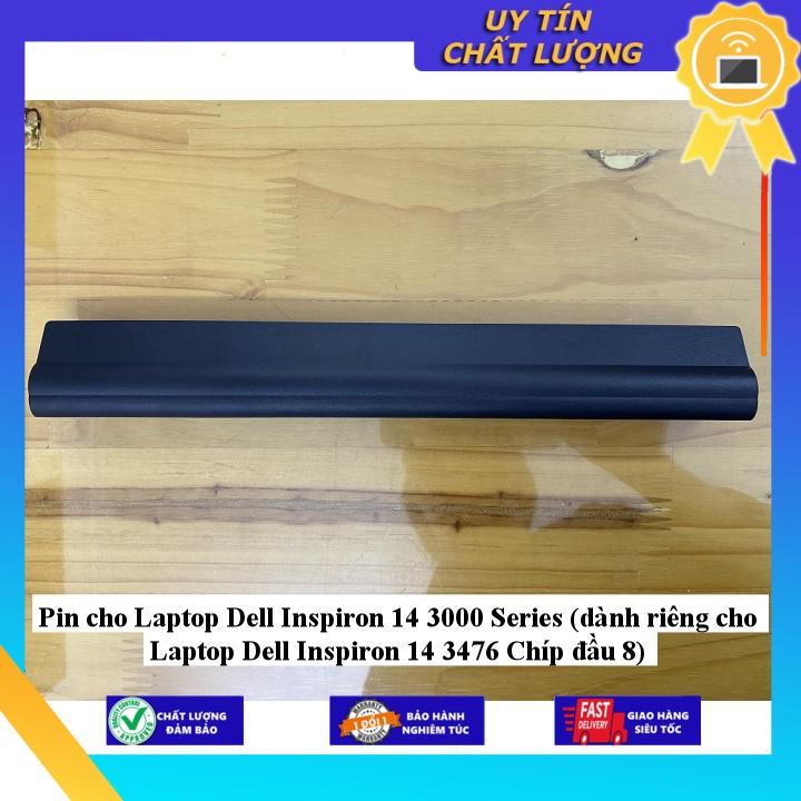 Pin cho Laptop Dell Inspiron 14 3000 Series (dành riêng cho Laptop Dell Inspiron 14 3476 Chíp đầu 8) - Hàng chính hãng  MIBAT1390