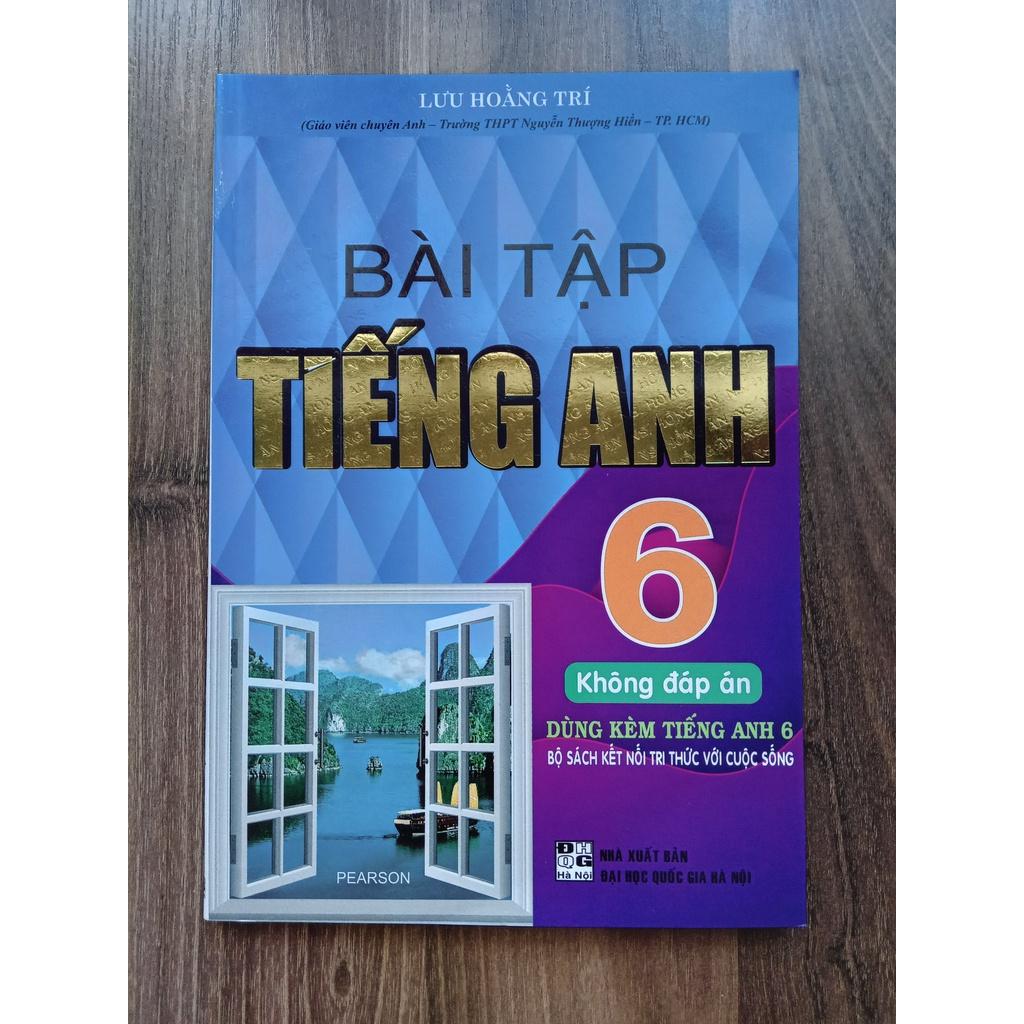 Sách - Bài tập Tiếng Anh 6 (Không đáp án) - Dùng kèm Tiếng Anh 6 Bộ sách Kết Nối Tri Thức Với Cuộc Sống