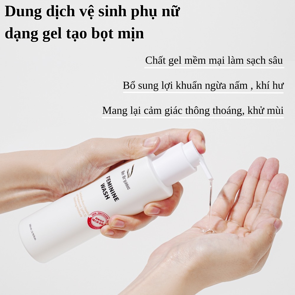 Dung dịch vệ sinh phụ nữ Re:Organic Feminine Wash 200ml Hàn Quốc, gel làm sạch, khử mùi hôi, cân bằng pH, vệ sinh phụ khoa dùng cho cả Nam và Nữ