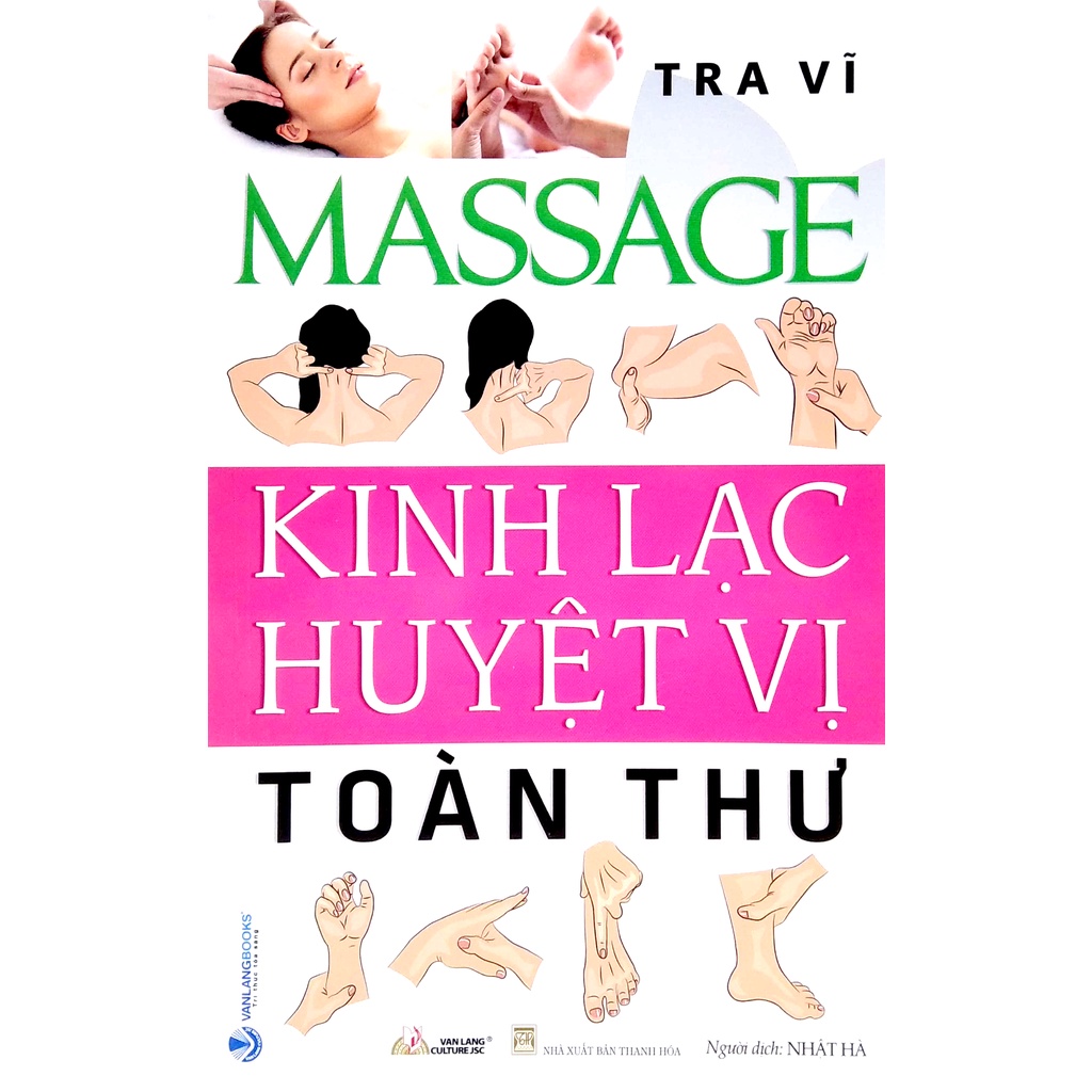 Massage - Kinh Lạc Huyệt Vị Toàn Thư (Tra Vĩ - Văn Lang)