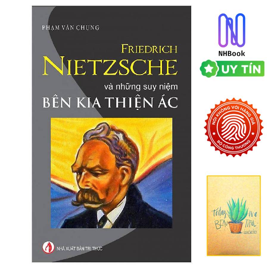 Friedrich Nietzsche Và Những Suy Niệm Bên Kia Thiện Ác ( Tặng sổ tay xương rồng)