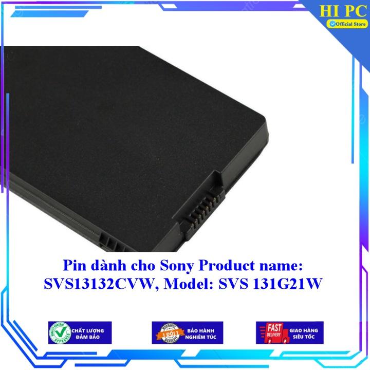 Pin dành cho Sony Product name: SVS13132CVW Model: SVS 131G21W - Hàng Nhập Khẩu
