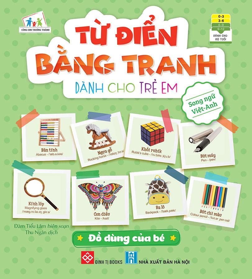 Từ Điển Bằng Tranh Dành Cho Trẻ Em - Đồ Dùng Của Bé
