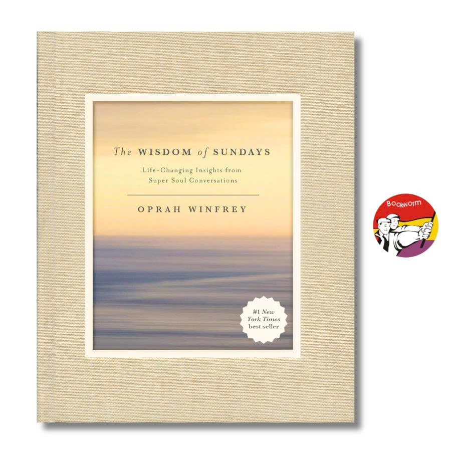 Sách - The Wisdom of Sundays: Life-Changing Insights and Inspirational Conversations - Oprah Winfrey