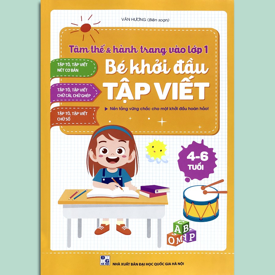 Bé Khởi Đầu Tập Viết - Tâm Thế &amp; Hành Trang Vào Lớp 1