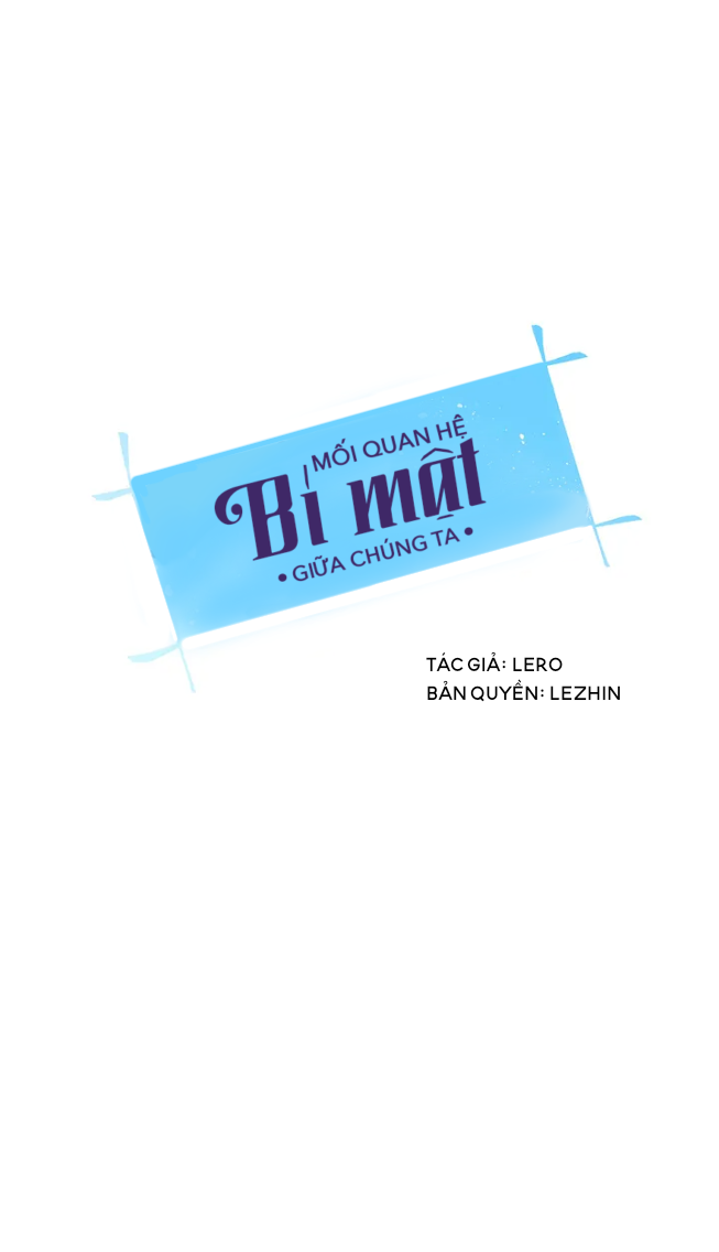 Mối Quan Hệ Bí Mật Giữa Chúng Ta chapter 2 - Trang 5