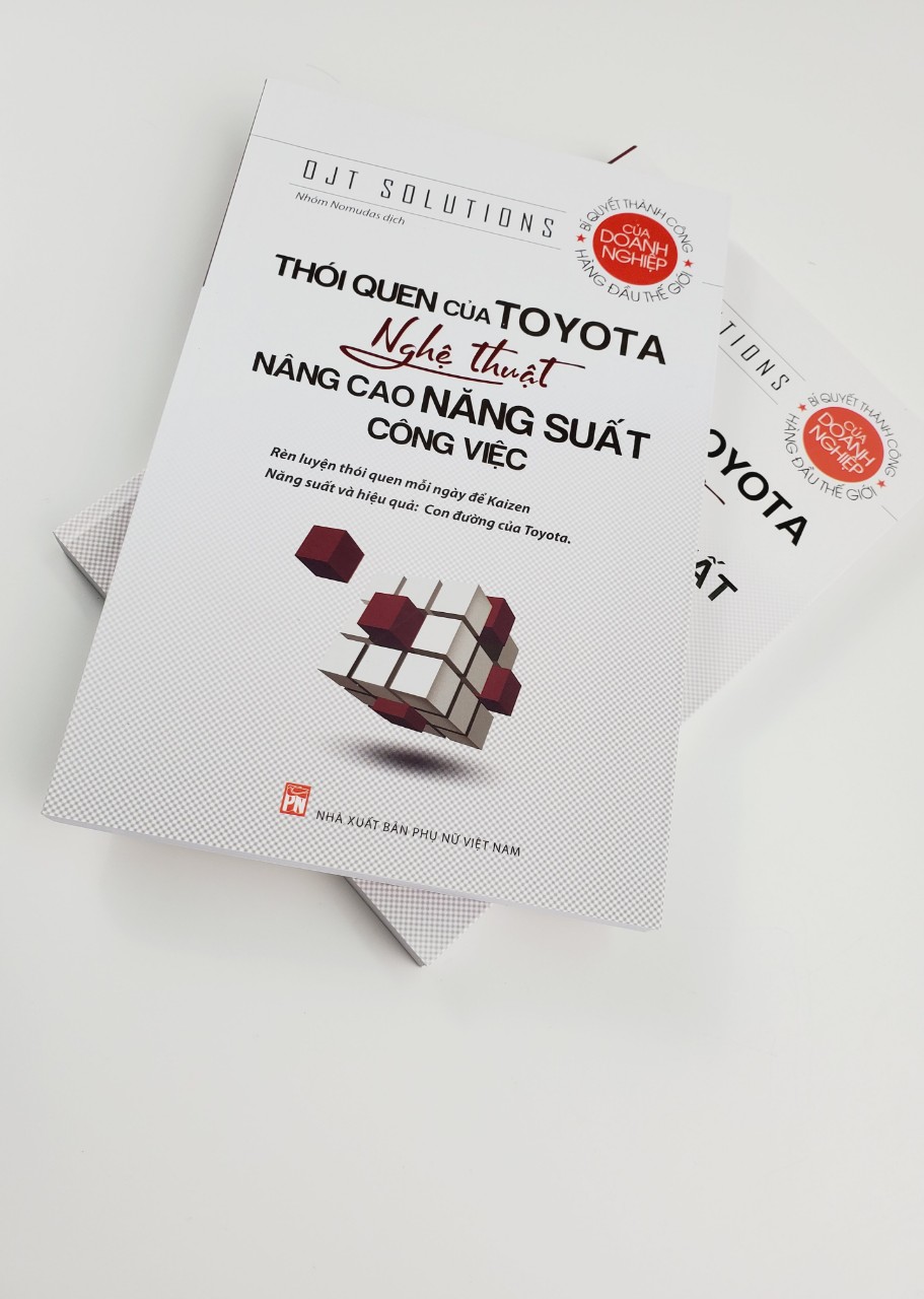 Thói Quen Của TOYOTA Nghệ Thuật Nâng Cao Năng Suất Công Việc