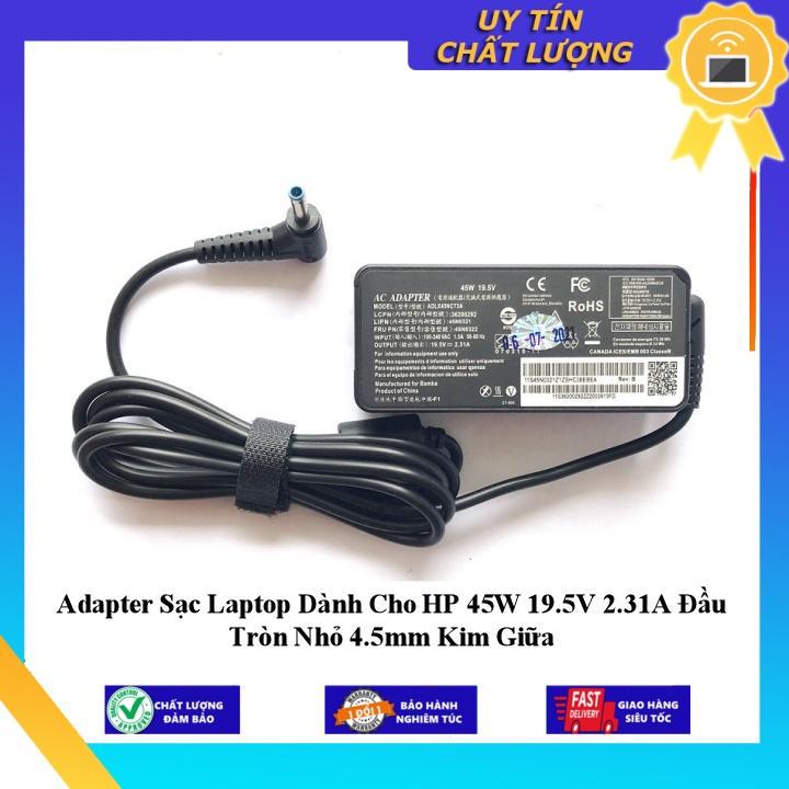 Sạc Laptop dùng cho HP 45W 19.5V 2.31A Đầu Tròn Nhỏ 4.5mm Kim Giữa - Hàng Nhập Khẩu New Seal