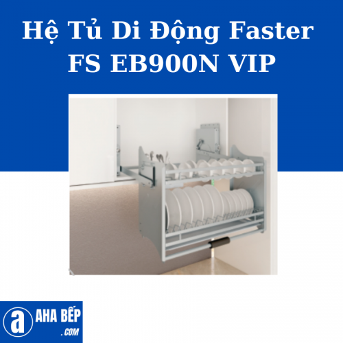 Hệ Tủ Di Động FASTER FS EB900N VIP. Hàng Chính Hãng