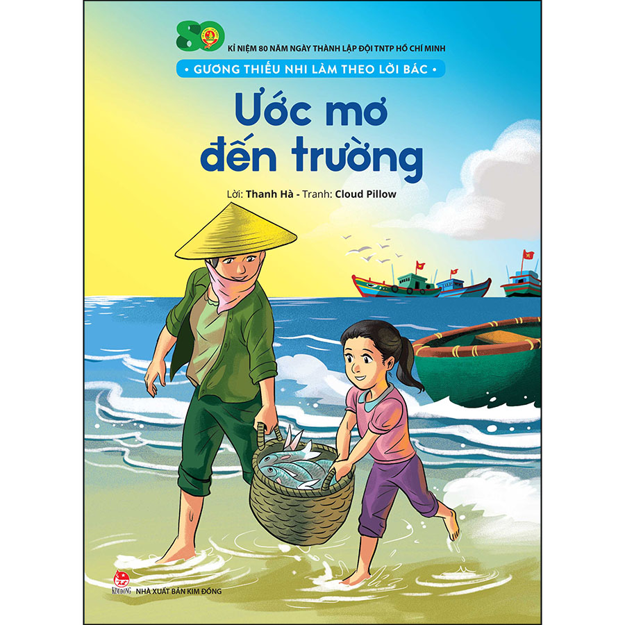 Sách Gương Thiếu Nhi Làm Theo Lời Bác: Ước Mơ Đến Trường