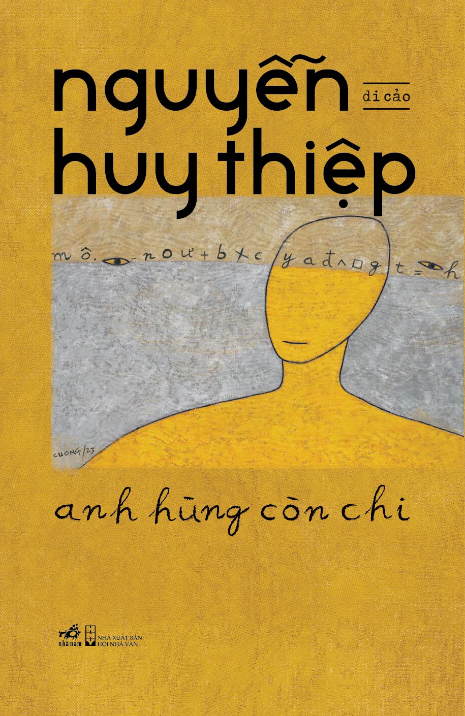 Hình ảnh Sách - Anh hùng còn chi (BÌA CỨNG) - Nguyễn Huy Thiệp - Nhã Nam Official
