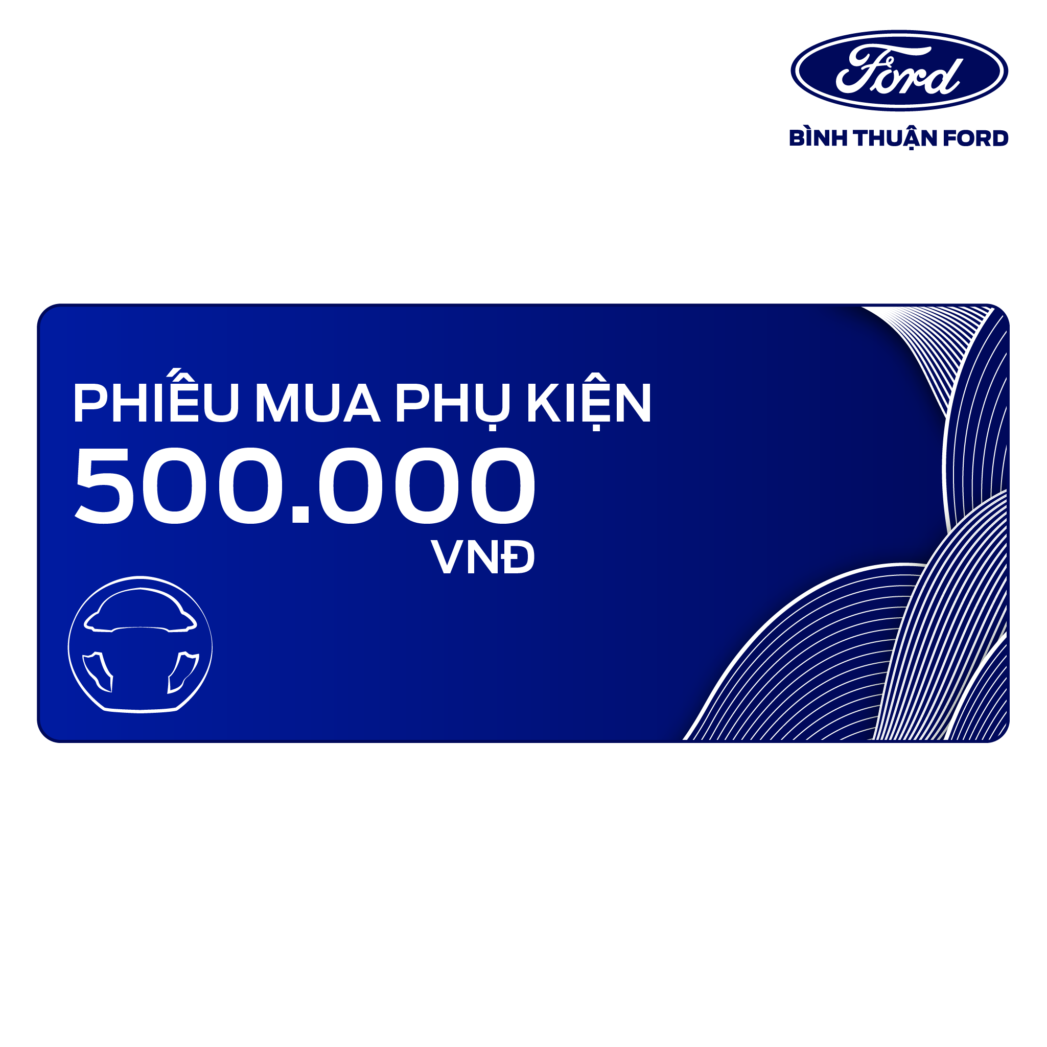 Phiếu Mua Phụ Kiện Bình Thuận Ford - Hàng Chính Hãng
