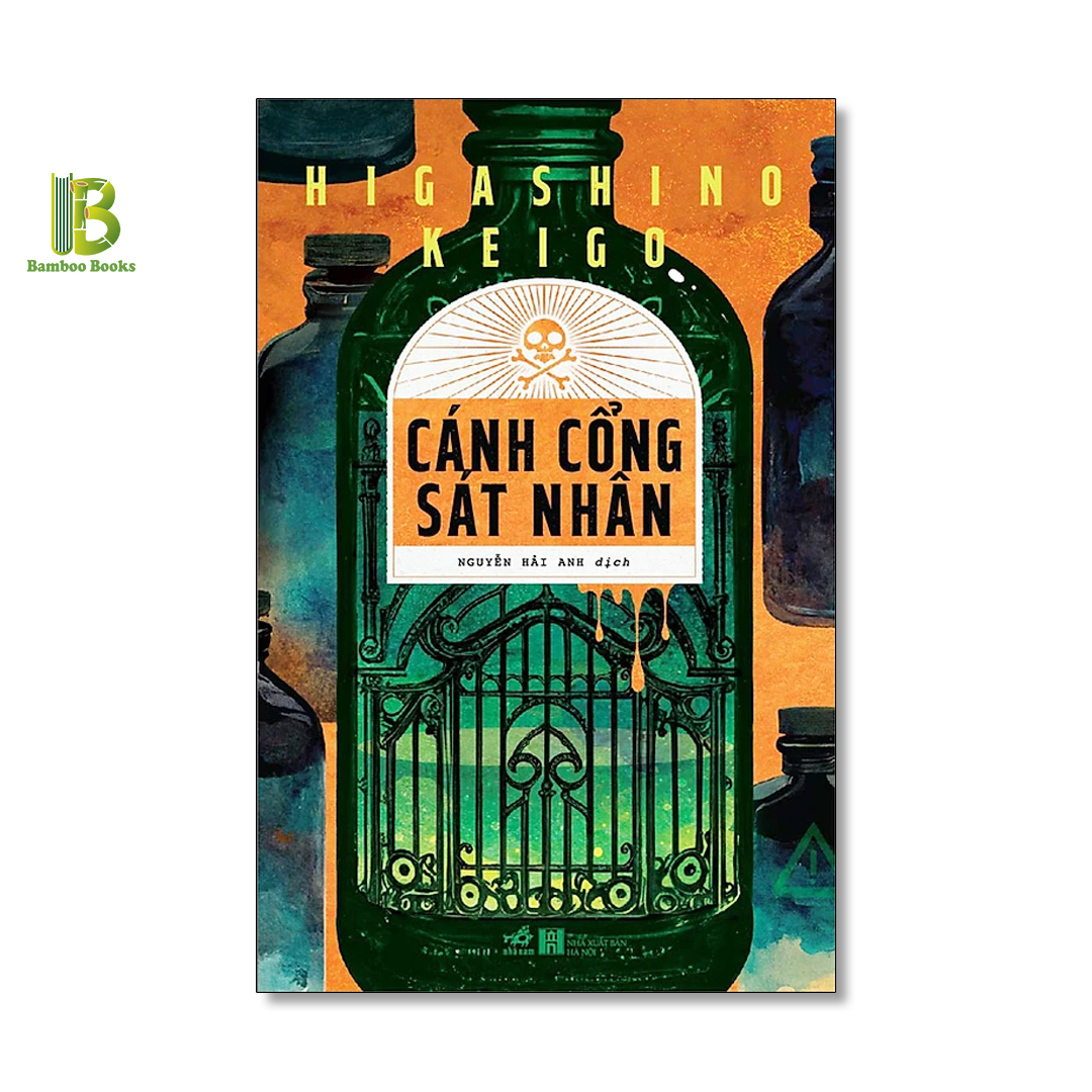 Sách - Cánh Cổng Sát Nhân - Higashino Keigo - Nguyễn Hải Anh dịch - Nhã Nam - Tặng Kèm Bookmark Bamboo Books