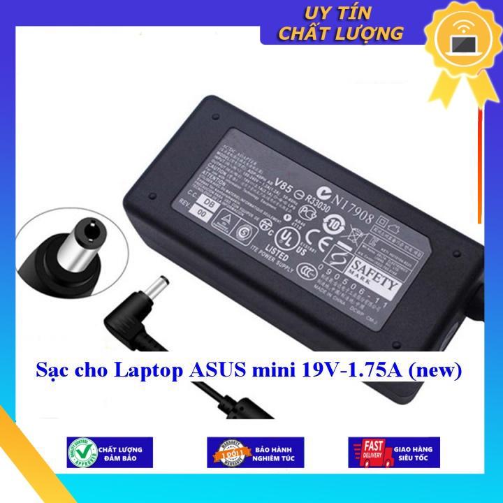 Sạc cho Laptop ASUS mini 19V-1.75A - Hàng Nhập Khẩu New Seal