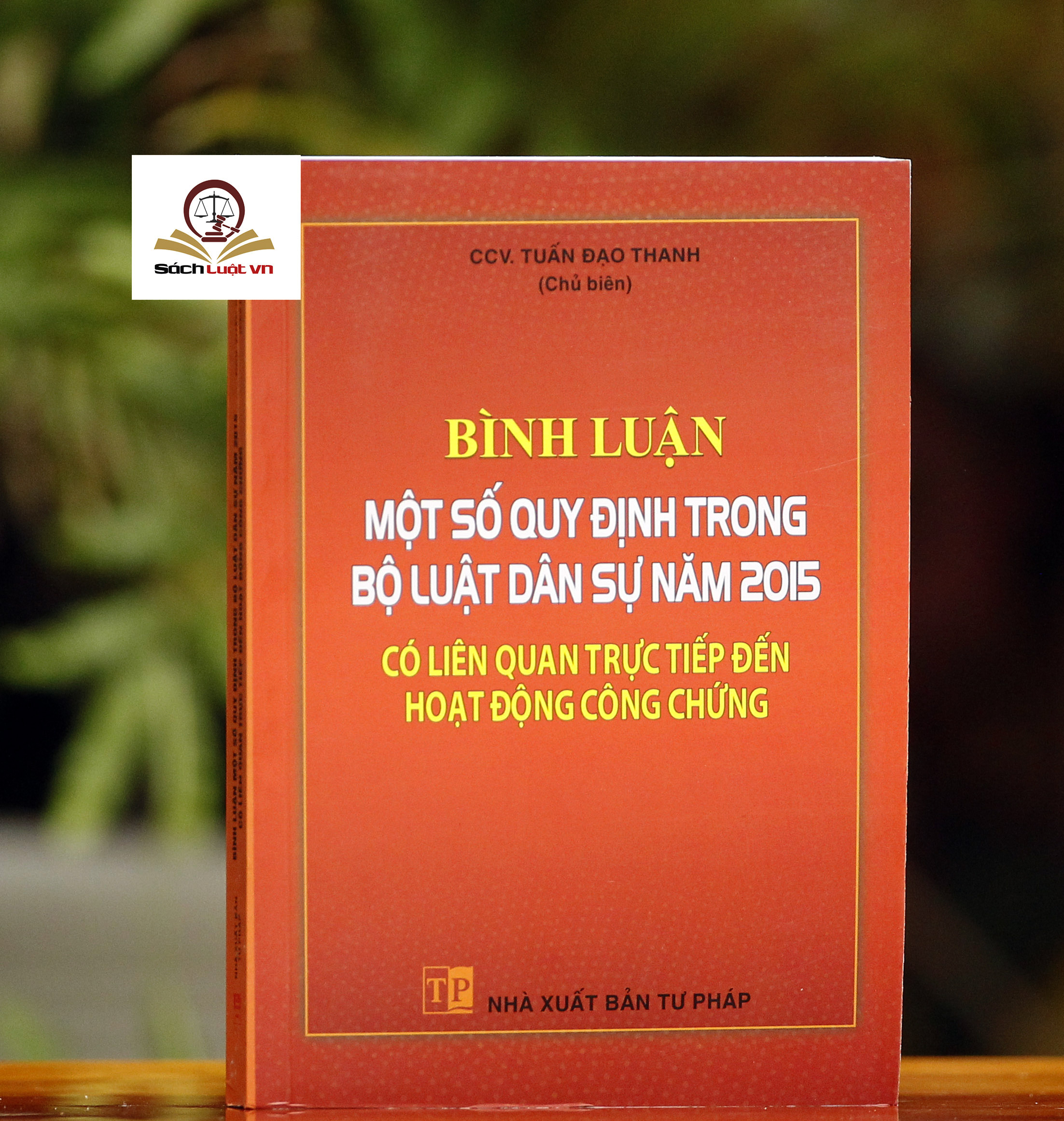 Bình Luận Một Số Quy Định Trong Bộ Luật Dân Sự 2015 Có Liên Quan Trực Tiếp Đến Hoạt Động Công Chứng
