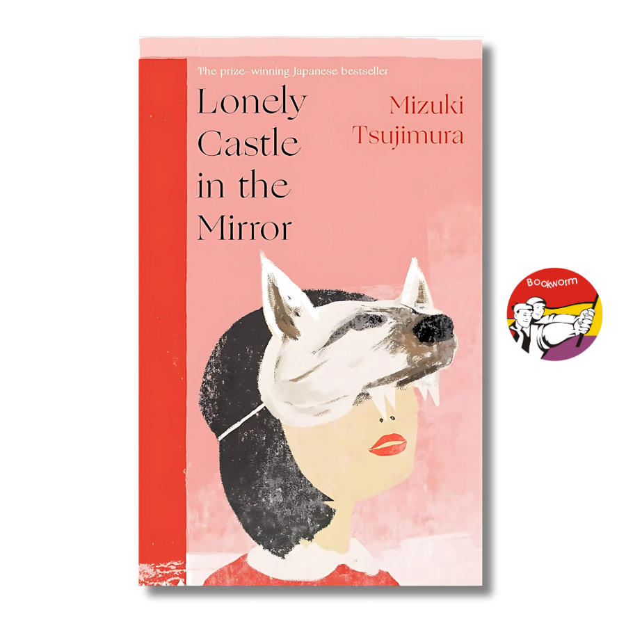 Sách - Lonely Castle in the Mirror by Mizuki Tsujimura | Fantasy Fiction / Japanese Contemporary Literature