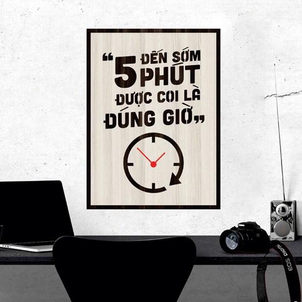Tranh gỗ DECOR - SLOGAN tạo động lực, Truyền cảm hứng - Đến sớm 5 phút được coi là đúng giờ