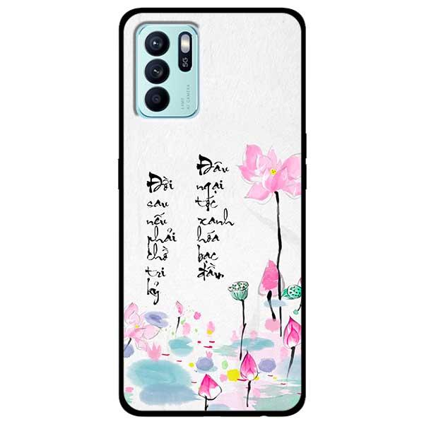 Ốp lưng dành cho Oppo Reno 6 - Reno 6 5G - Reno 6Z 5G - Thư Pháp Tri Kỷ