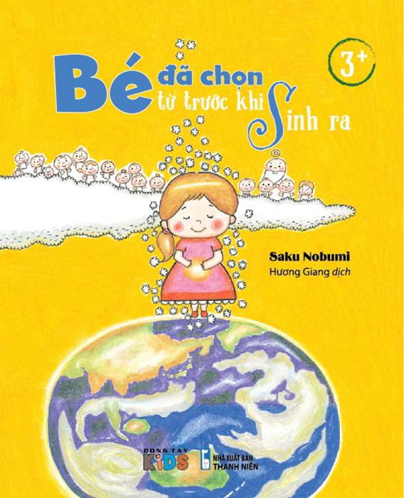 Bé Đã Chọn Từ Trước Khi Sinh Ra