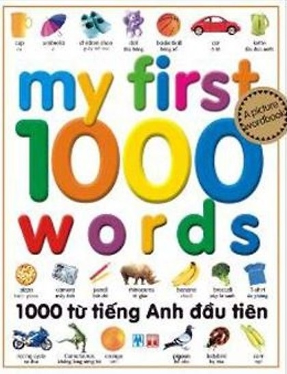 1000 Từ Tiếng Anh Đầu Tiên (Tái Bản)