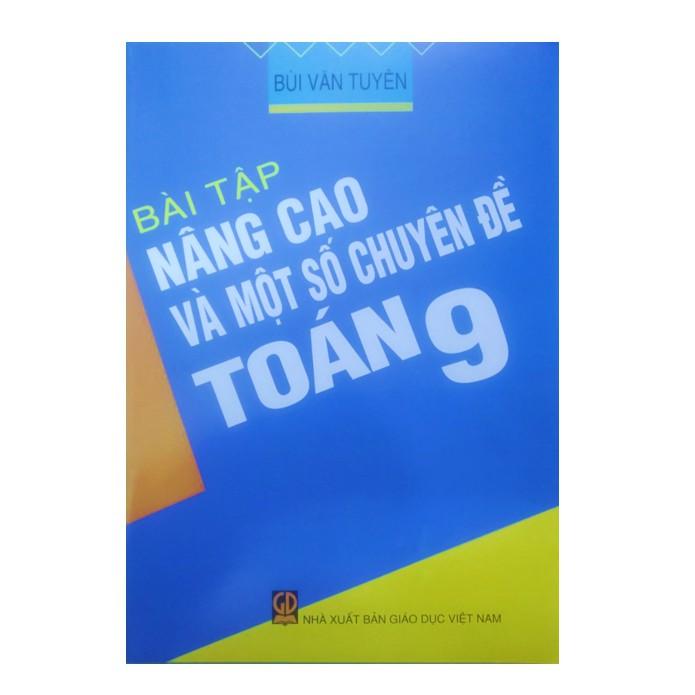 Sách - Bài Tập Nâng Cao Và Một Số Chuyên Đề Toán 9