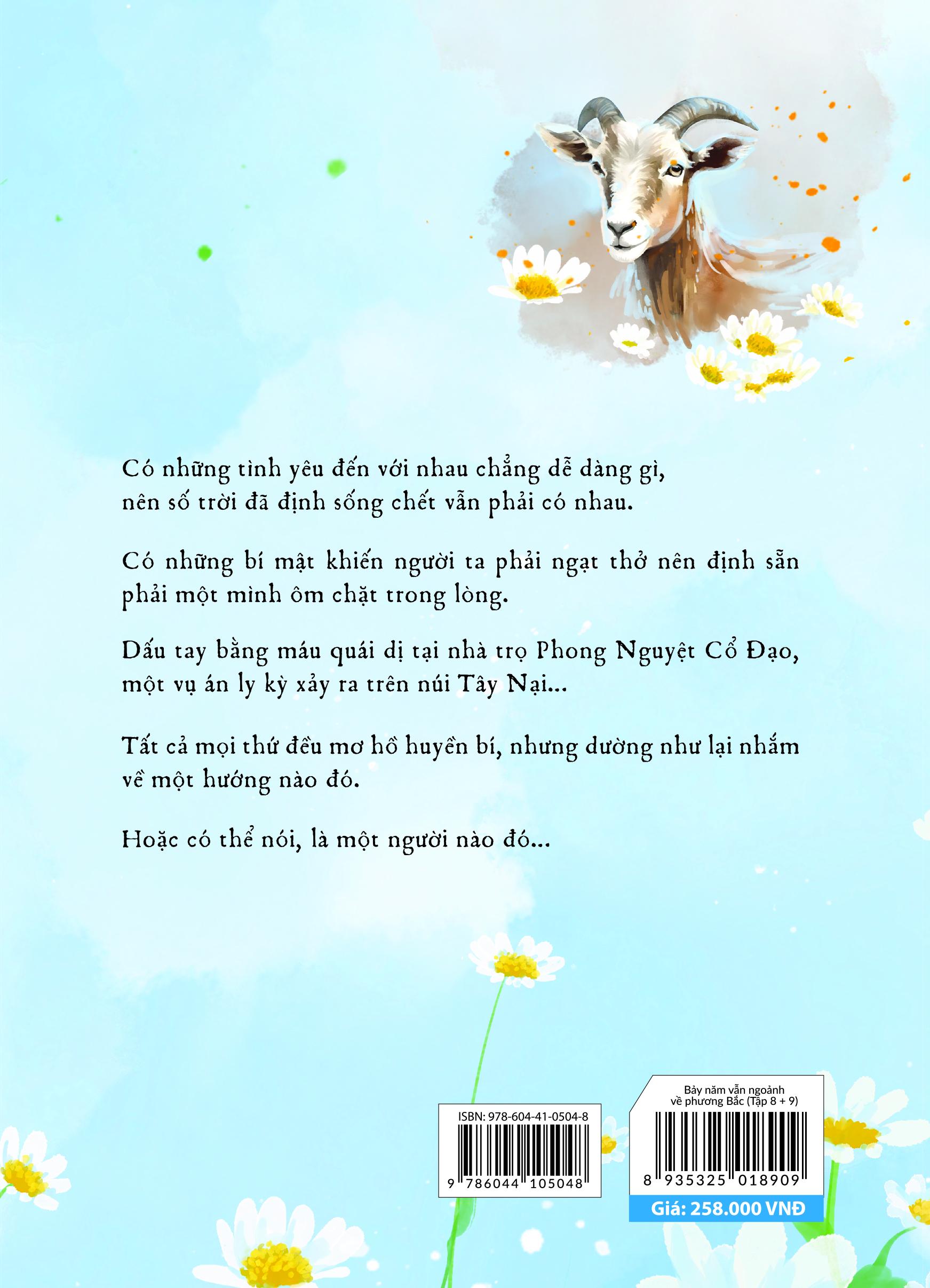 Bảy Năm Vẫn Ngoảnh Về Phương Bắc (Tập 8 + 9) - Bản Đặc Biệt - Tặng Kèm Bookmark + Postcard Có Chữ Ký Tay Của Tác Giả Ở Bìa 4