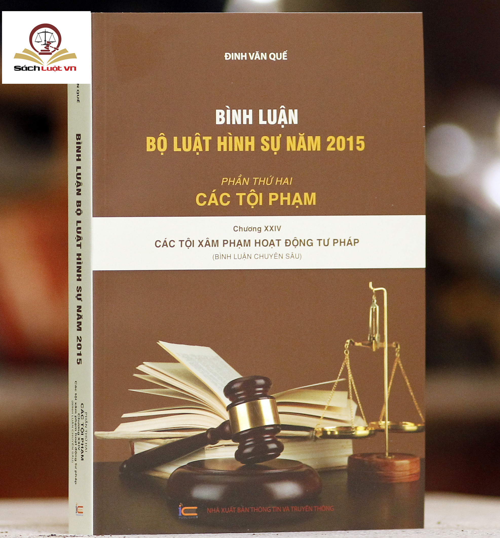 Bình luận Bộ Luật Hình Sự năm 2015 (Bộ 11 cuốn của tác giả Đinh Văn Quế)