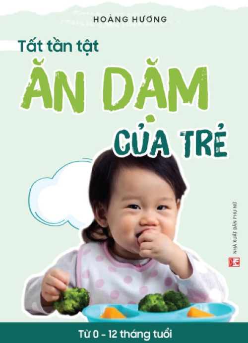 Tất Tần Tật Ăn Dặm Của Trẻ (PN)