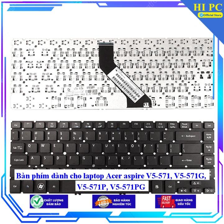 Bàn phím dành cho laptop Acer aspire V5-571 V5-571G V5-571P V5-571PG - Hàng Nhập Khẩu