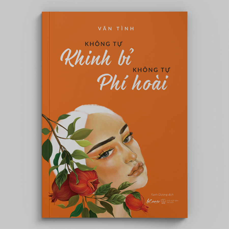 Cuốn sách: Không Tự Khinh Bỉ - Không Tự Phí Hoài