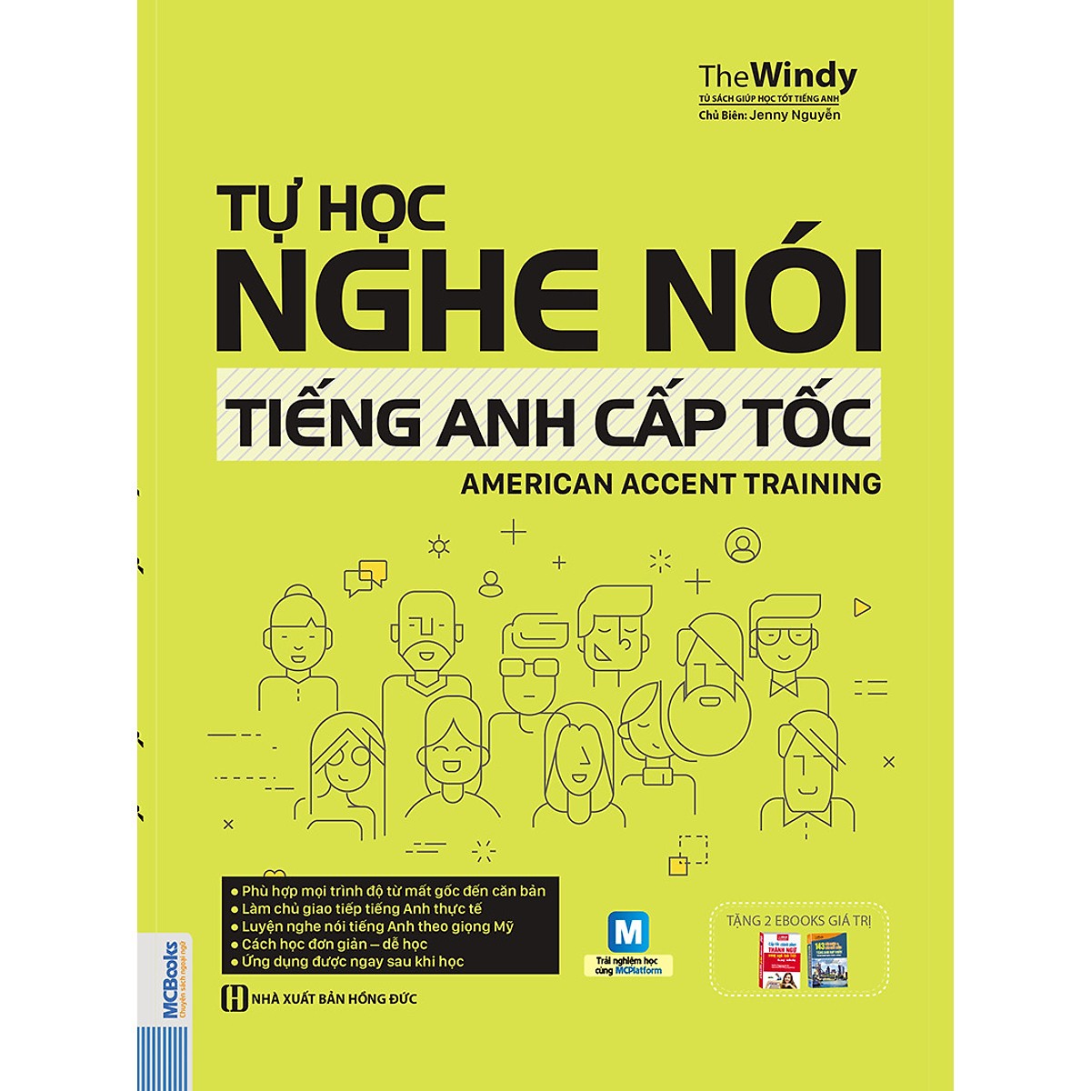 Tự Học Nghe Nói Tiếng Anh Cấp Tốc - American Accent Training ( tải APP MCBOOKS để trải nghiệm hệ sinh thái MCPlatform và nhận quà tặng ) tặng thêm bookmark