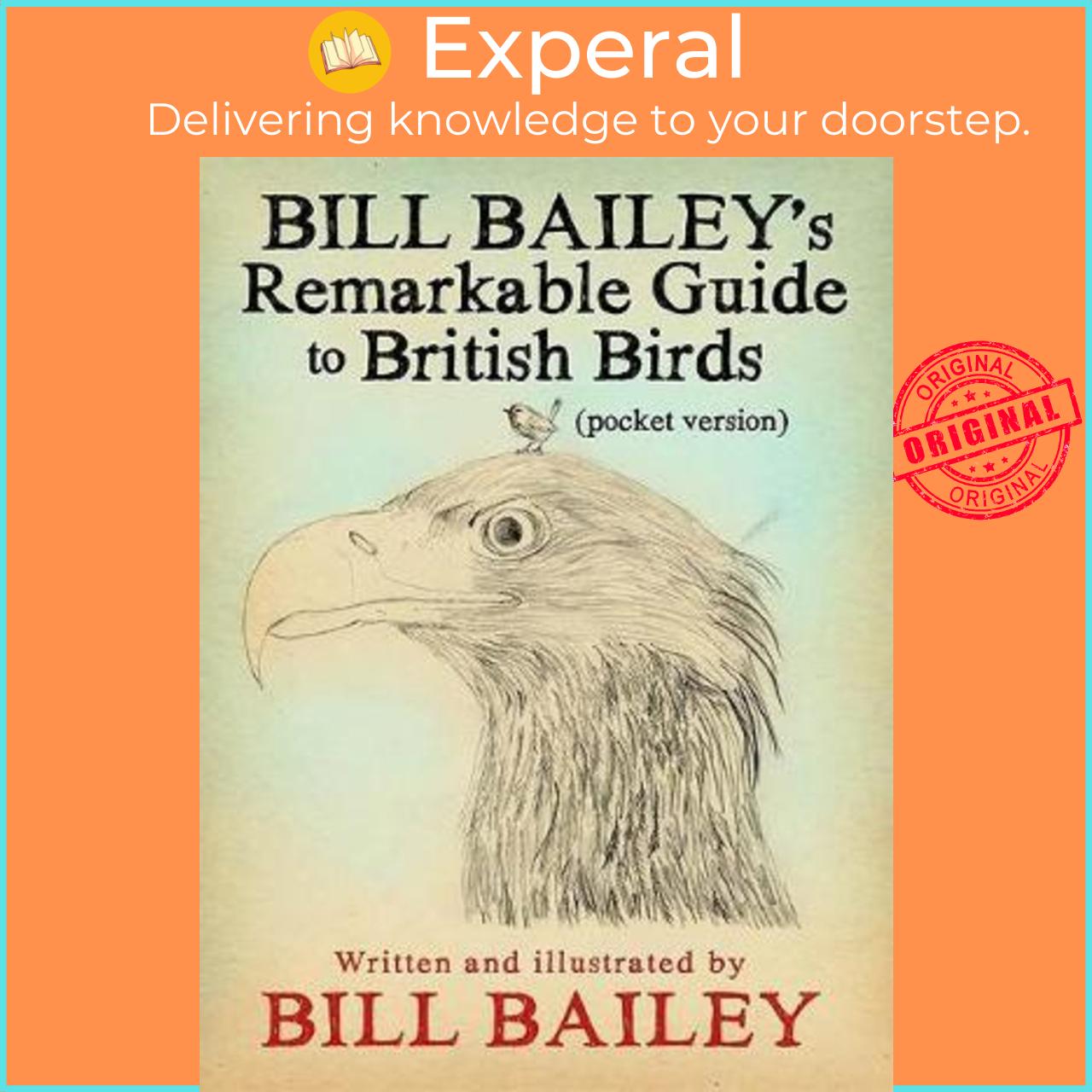 Sách - Bill Bailey's Remarkable Guide to British Birds by Bill Bailey (UK edition, paperback)