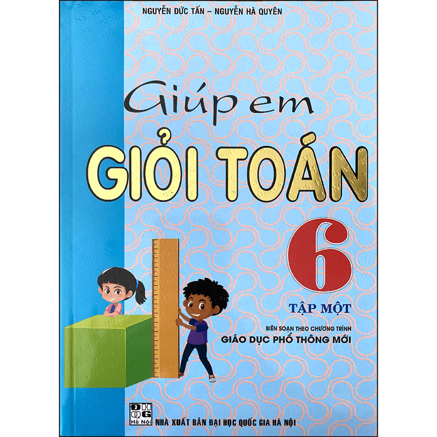 Giúp Em Giỏi Toán 6 Tập 1 (Biên Soạn Theo CTGDPT Mới)