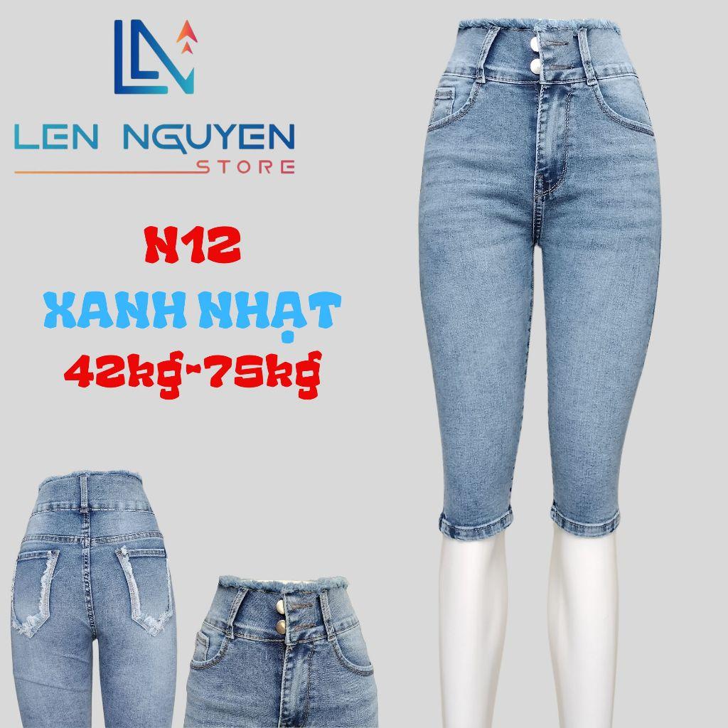 N12_Quần jean nữ, ngố 7 tất, lưng cao, quần bò nữ dáng ôm, quần rin nữ có big size, cho 42kg đến 75kg,LEN NGUYEN STORE - Xanh Nhạt