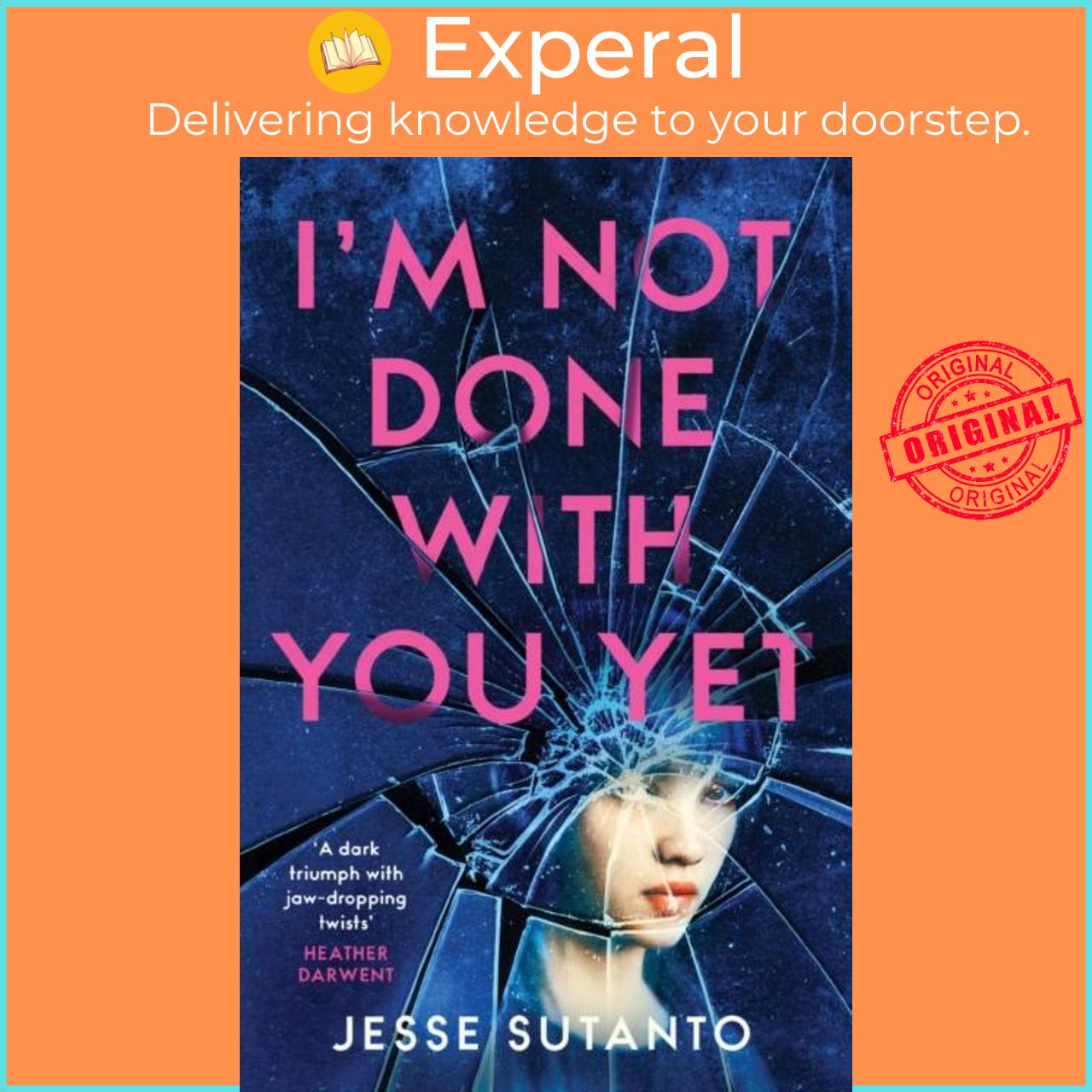 Sách - I'm Not Done With You Yet by Jesse Sutanto (UK edition, paperback)