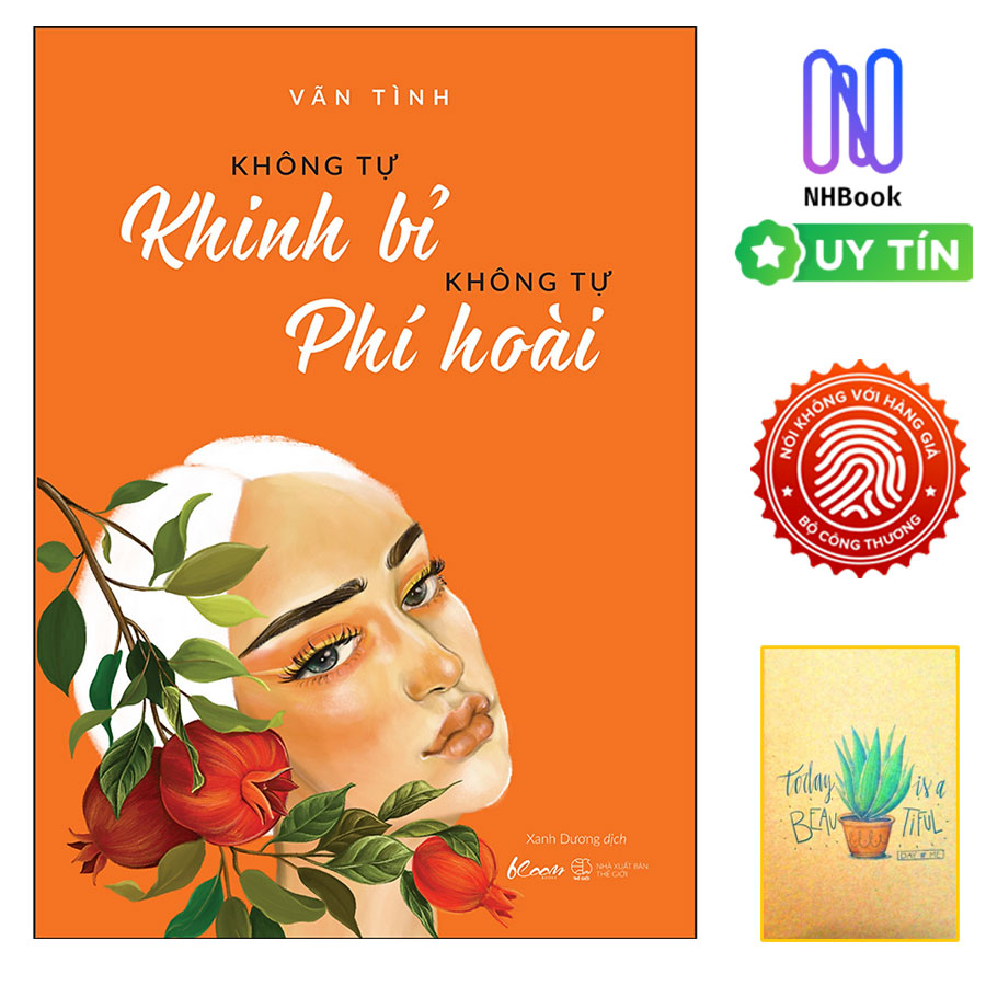 Không Tự Khinh Bỉ Không Tự Phí Hoài ( Free book care - kèm sổ tay xương rồng )