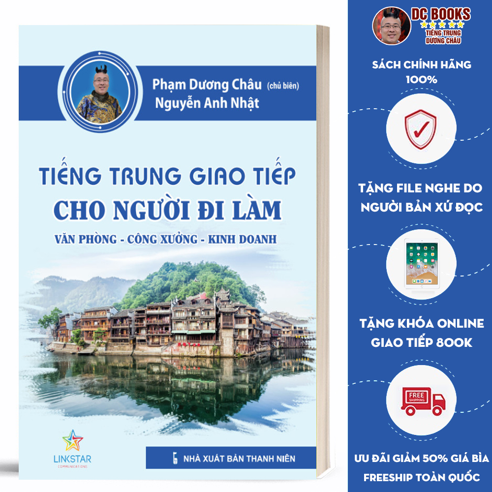 Sách Tiếng Trung Giao Tiếp Cho Người Đi Làm Văn Phòng Công Xưởng Kinh Doanh - Tự Học Tiếng Trung Theo Chủ Đề - Sách Tiếng Trung Bồi - Phạm Dương Châu - Kèm Theo File Nghe Và Bài Giảng Online