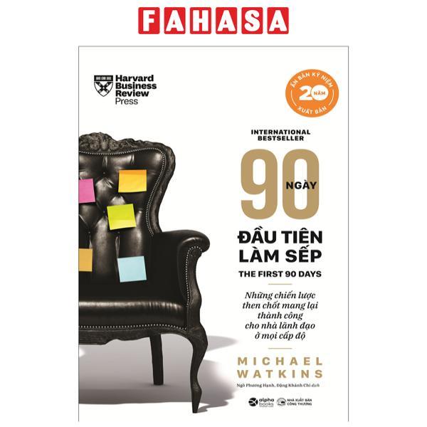 90 Ngày Đầu Tiên Làm Sếp - Bìa Cứng